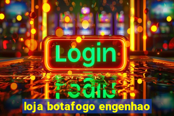 loja botafogo engenhao